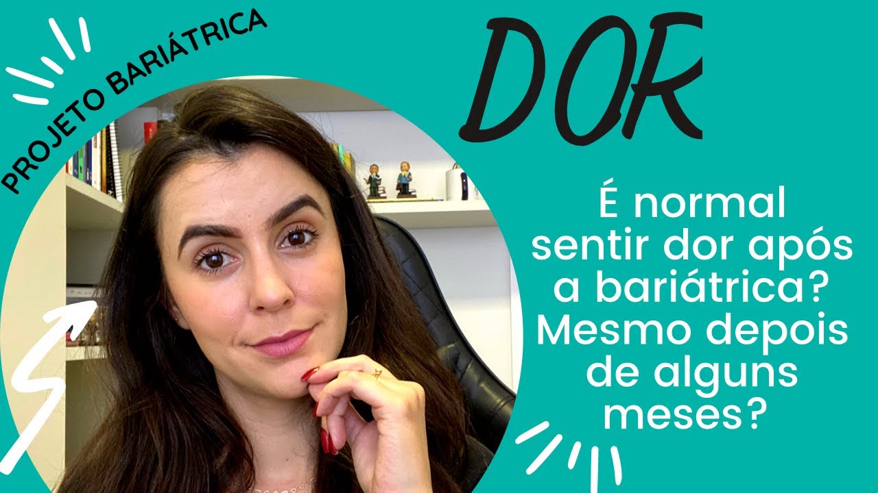 Vou sentir DOR após a bariátrica?