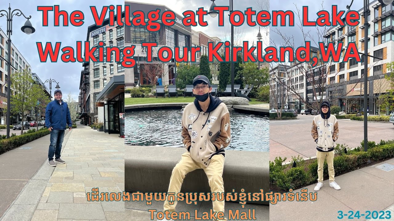 The Village at Totem Lake Walking Tour Kirkland,WA cinemark Totemlake movies kirklands YouTube