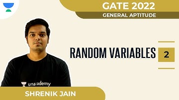 Random Variables - 2 | General Aptitude | GATE 2022 | Shrenik Jain