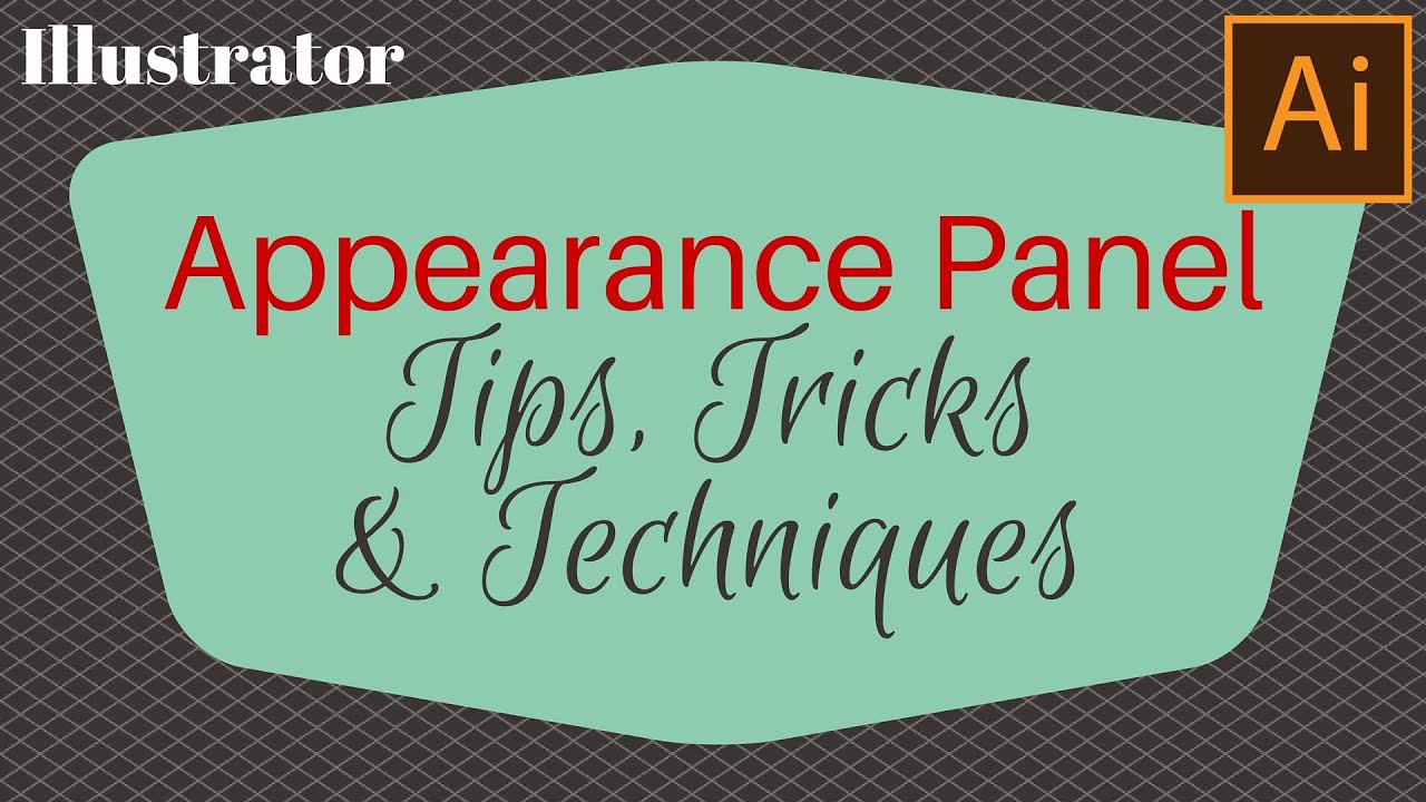 Tips and Tricks for Using the Appearance Panel in Adobe Illustrator