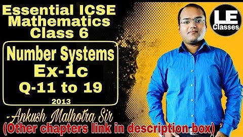 Number systems Ex- 1c | ICSE class 6 maths chapter 1 | Essential ICSE mathematics | A Das Gupta