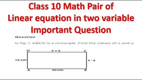 In fig. 1, ABCD is a rectangle. Find the values of x and y.