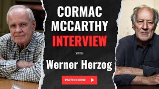 Cormac McCarthy Interview on Faulkner, Writing, & Science