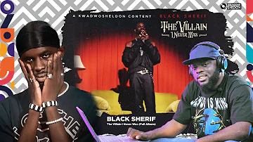 Black Sherif | The Villain I Never Was( Album Reaction)