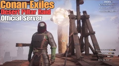 Conan Exiles - Desert Pillar Raid! (Official Server)