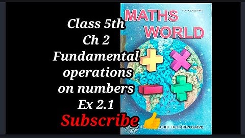 Class 5th Maths Ch2 Fundamental operation on numbers Ex2.1 CBSE/ PSEB/ NCERT Board. subscribe 👍