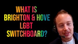 LGBTQ+ helpline and so much more - Brighton and Hove Switchboard