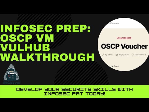 InfoSec Prep: OSCP VulnHub VM Walkthrough - Video 2021 with InfoSec Pat