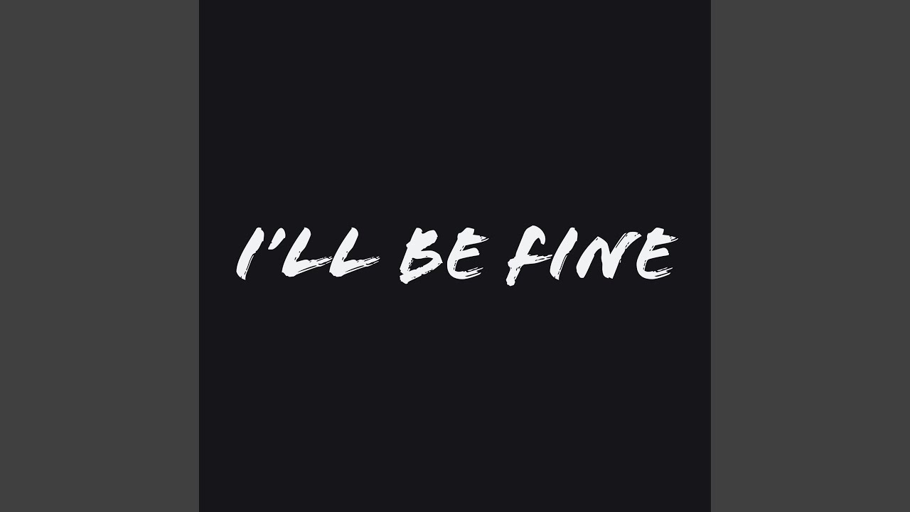 I ll Be Fine feat JayBenz YouTube