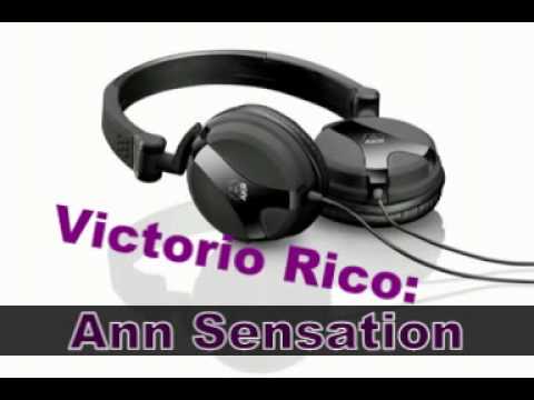 Victorio Rico- Ann Sensation