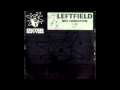 Leftfield   not forgotten   original