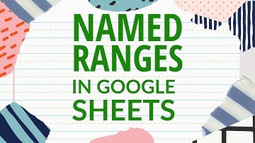 How to Create Named Range in Google Sheets  | Named Range in Google Sheets