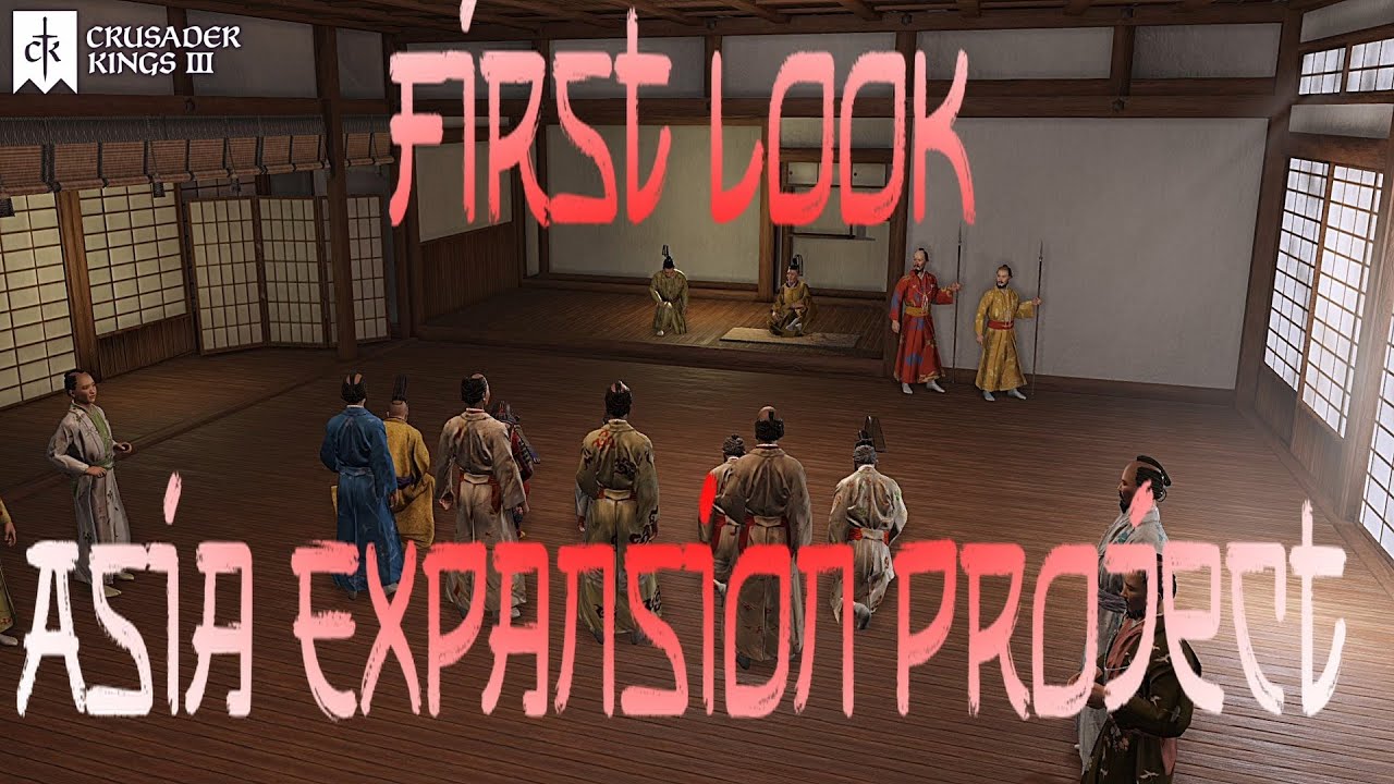 Asia Expansion Project [ Crusader Kings 3 ] First Look! - YouTube