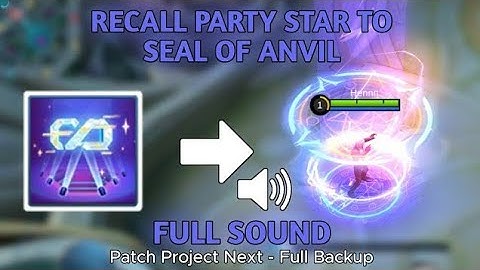 RECALL PARTY STAR TO SEAL OF ANVIL SCRIPT FULL SOUND NO PASSWORD WITH BACKUP FILE LATEST PATCH!