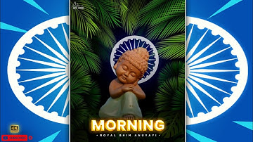 💙 New Good Morning Status ✨ | New Jay Bhim Status | New WhatsApp Status 2022 | 4K Status