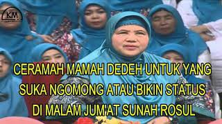 nasehat mamah dedeh, buat yg meng olok olok sunah rossul malam jum'at
