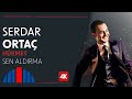 Serdar Ortaç - Sen Aldırma (Official 4K Lyric Video) - 