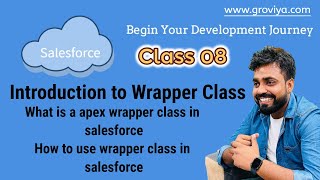 Wrapper Class in Apex | What is Wrapper Class | How to use Wrapper class in Salesforce | Day 08