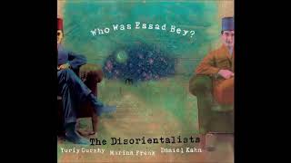 The Disorientalists - Who Was Essad Bey?