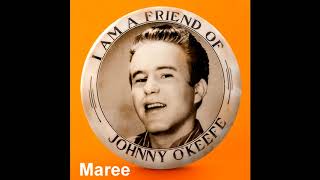 ♫ Johnny O&#39;Keefe ♥  Maree ♫