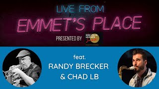 Live From Emmet&#39;s Place Vol. 76 - Randy Brecker &amp; Chad LB