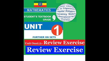 Mathematics Grade 9 Unit 1 Review Exercise(All) from new textbook@mathT_21​