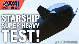 SpaceX Starship Phase 3 begins! First test candidate at Launch Site!