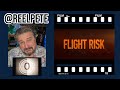 Flight Risk Movie Review: Proof That January Is Hollywood’s Dumping Ground