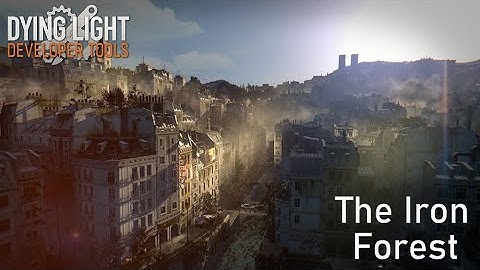 Dying light custom map ( The Iron Forest ) Gameplay