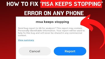 The Quick Fix for the MSA Stopping Error on Redmi, Poco, or Xiaomi MIUI Phones