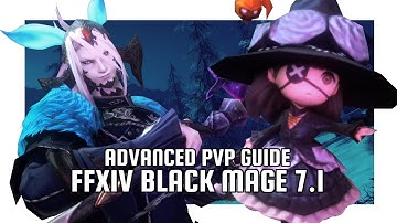 Master The Black Mage In FFXIV PVP: The Ultimate 7.1 Guide!