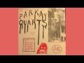 Parkay Quarts (Parquet Courts) - Tally All the Things That You Broke (2013) vinyl rip