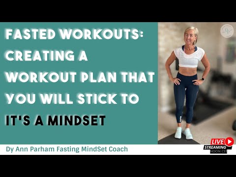 Fasted Workouts: Create a Fitness Plan You Will Stick To | for Today's Aging Woman