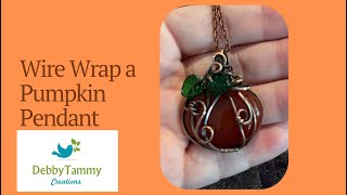 How to Wire Wrap a Pumpkin Pendant