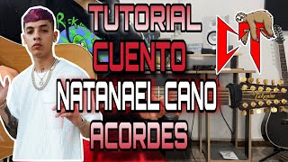 Video thumbnail of "Cuento - Natanael Cano - ACORDES - TUTORIAL"
