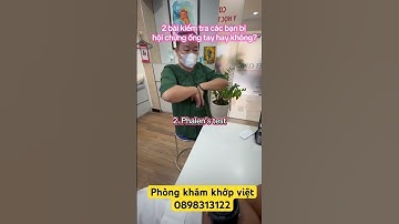 2 bài kiểm tra cho các bạn bị tê tay do hội chứng ống cổ tay #benhvienchanthuongchinhhinh #tetay