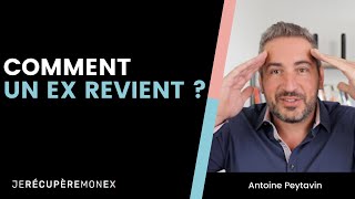 COMMENT UN EX REVIENT ET POURQUOI ?