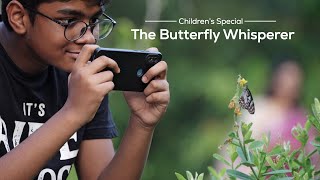 Childrens Special The Butterfly Whisperer
