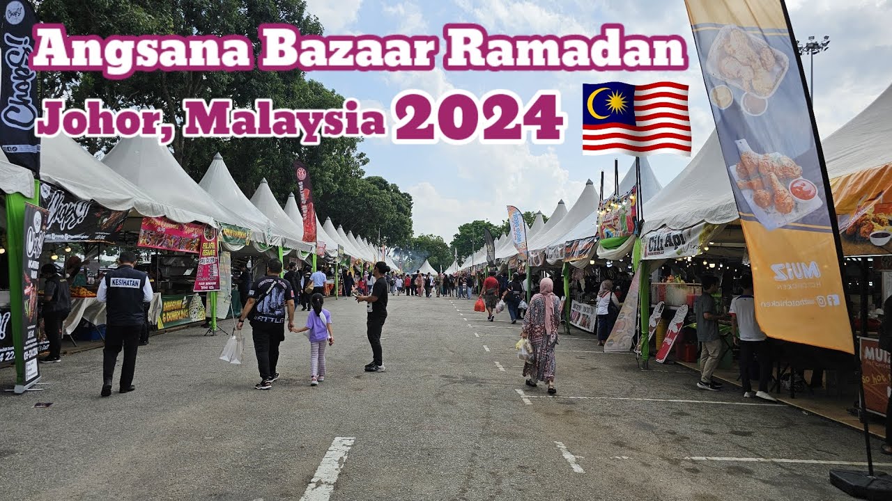 Angsana bazaar ramadan 2024, Johor Malaysia