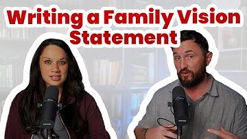 How to Write a Family Vision Statement