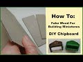 Make Fake Wood For Building Miniatures DIY Chipboard Easy