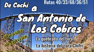 SAN ANTONIO DE LOS COBRES| Salta | Chicoana | la historia del cura CHIFRI | en moto por Argentina