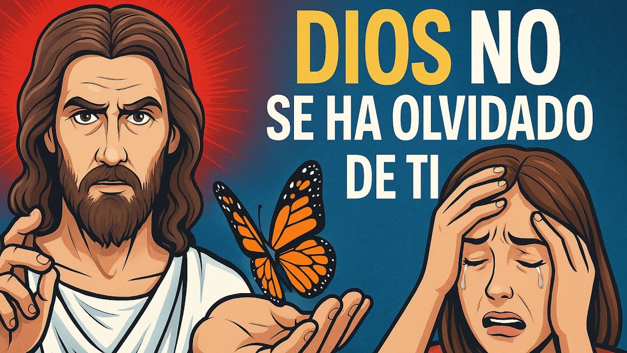 Dios no se ha olvidado de ti | mensaje de dios hoy | dios me dice hoy ...