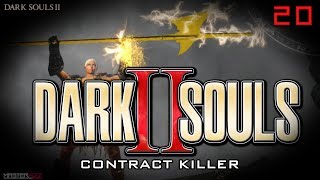 Dark Souls 2 | Contract killer PT20