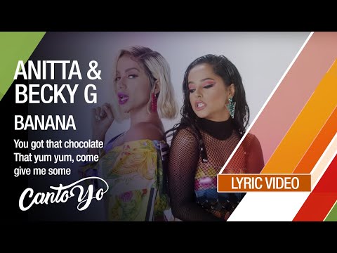 Anitta Becky G Banana Lyric Video CantoYo
