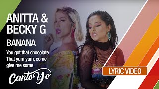 Anitta & Becky G - Banana (Lyric Video) | CantoYo