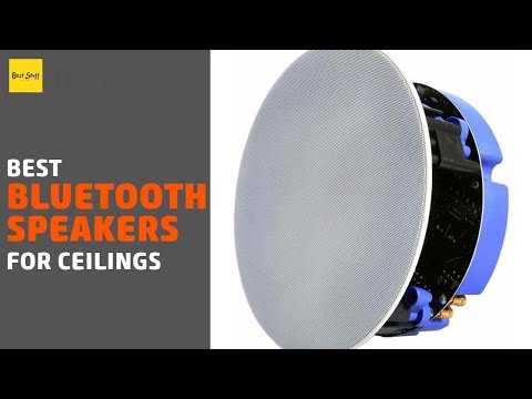 🌵7 Best Bluetooth Speakers For Ceilings 2020
