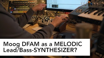 Moog DFAM as a melodic lead/bass-synthesizer?