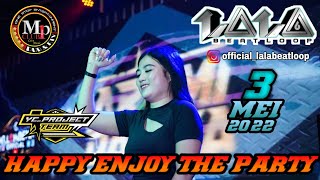 ' HAPPY PARTY ' DJ LALA 3 MEI 2022 MP CLUB PEKANBARU ' OPENING PARTY '