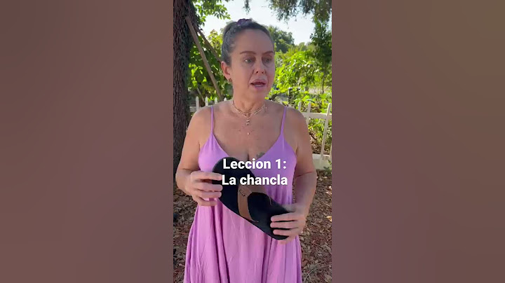 Lección de madre 1 : El manejo de la chancla